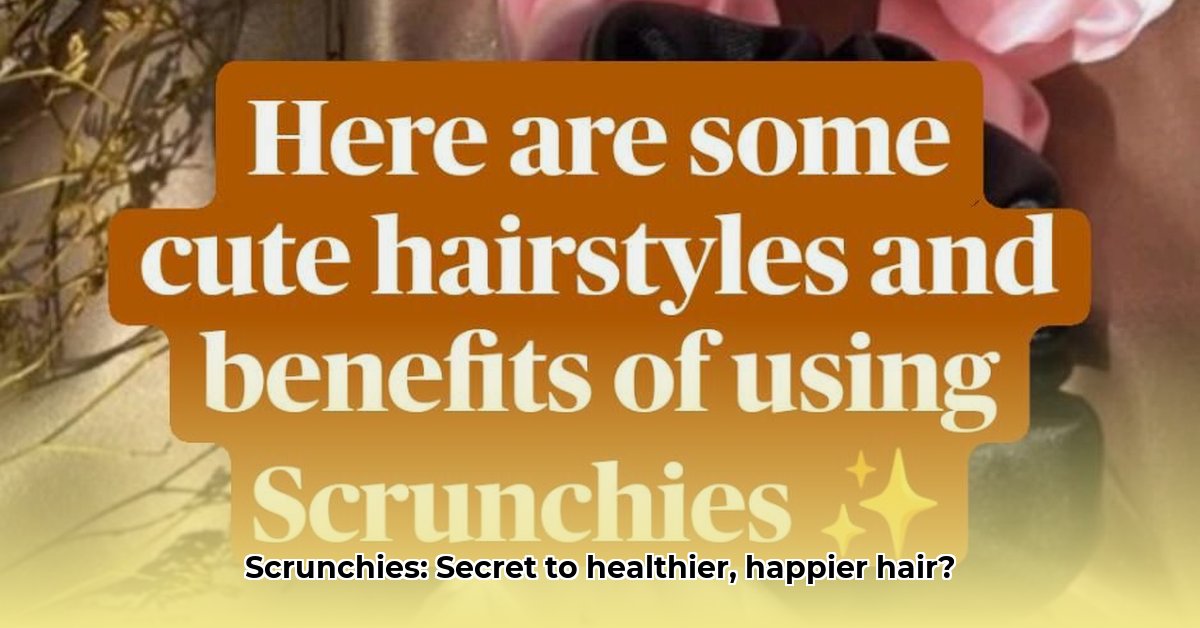 benefits-of-scrunchies-for-hair